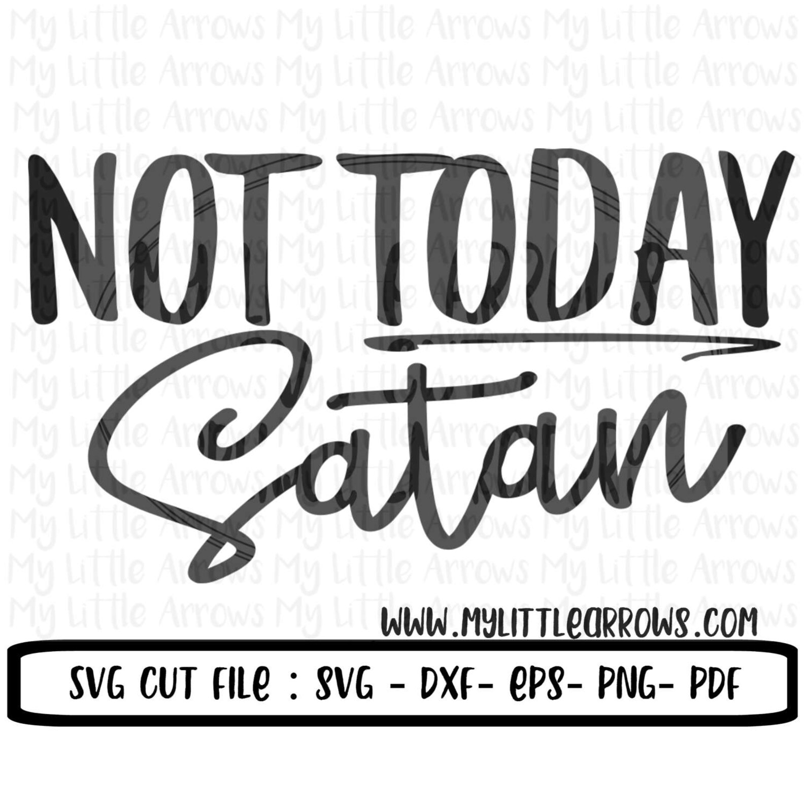 Not today satan SVG DXF EPS png Files for Cutting Machines | Etsy