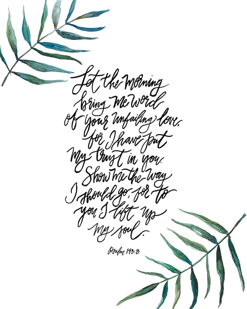 Psalm 1438 Hand Lettered Art Print Etsy