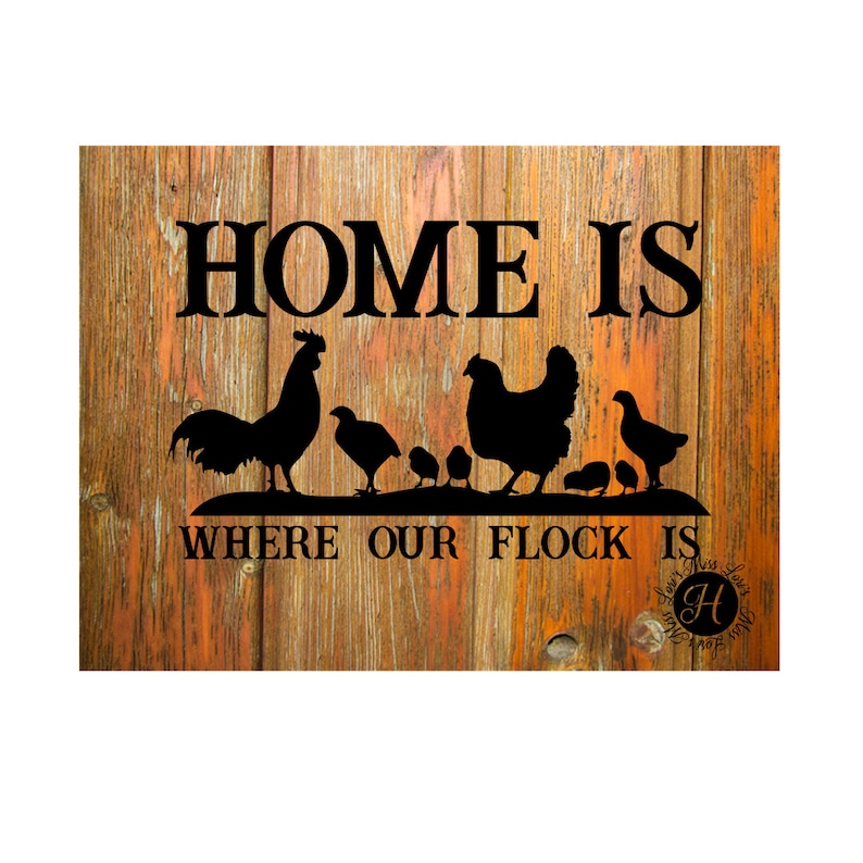 Download Home is where our flock is SVG DFX Chickens svg rooster ...