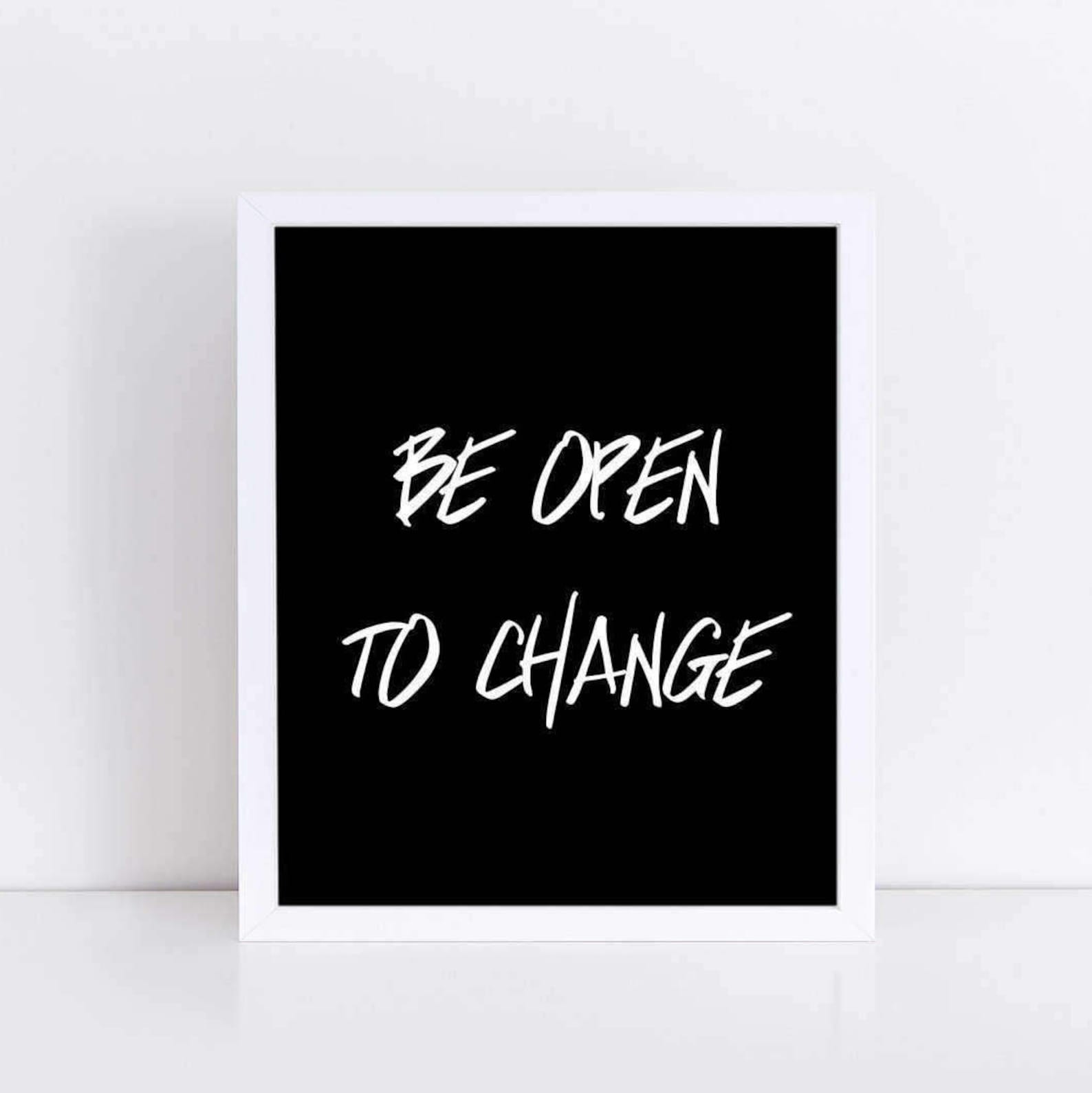 Printable Art Be Open To Change Motivational Quote Wall Art | Etsy