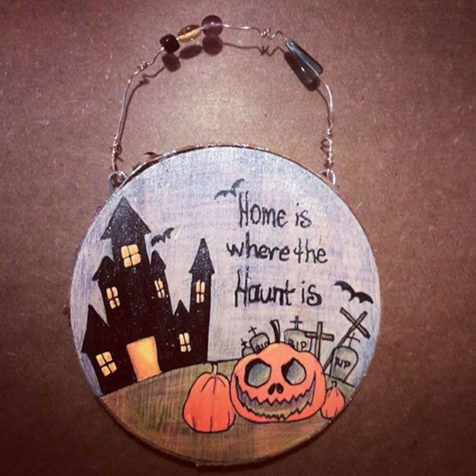 Home is Where the Haunt is/ Halloween Decor Etsy