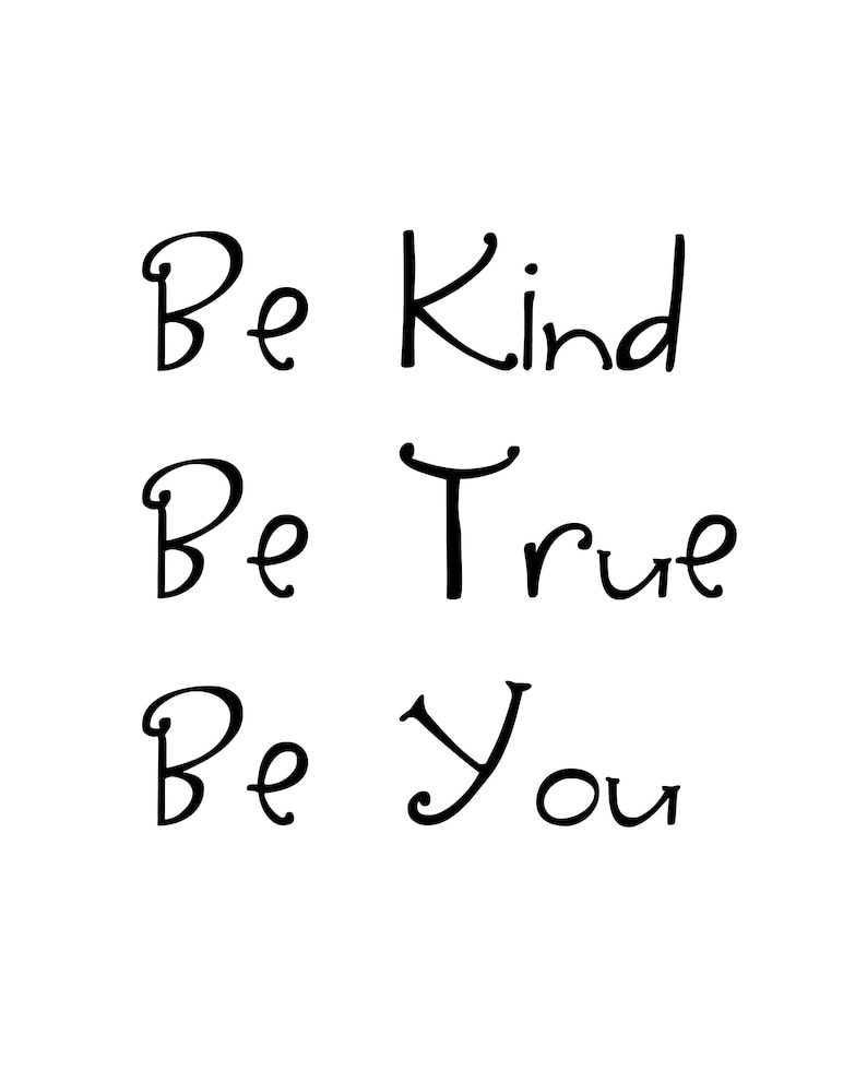 Be Kind Be True Be You Printable Quote Digital Download | Etsy