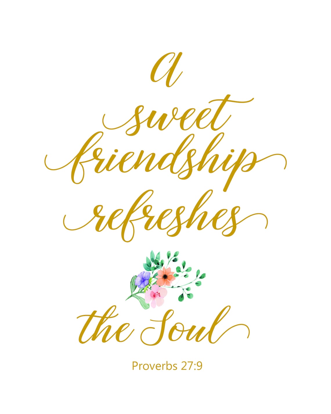 A Sweet Friendship Refreshes The Soul Proverbs 279 Bible Etsy