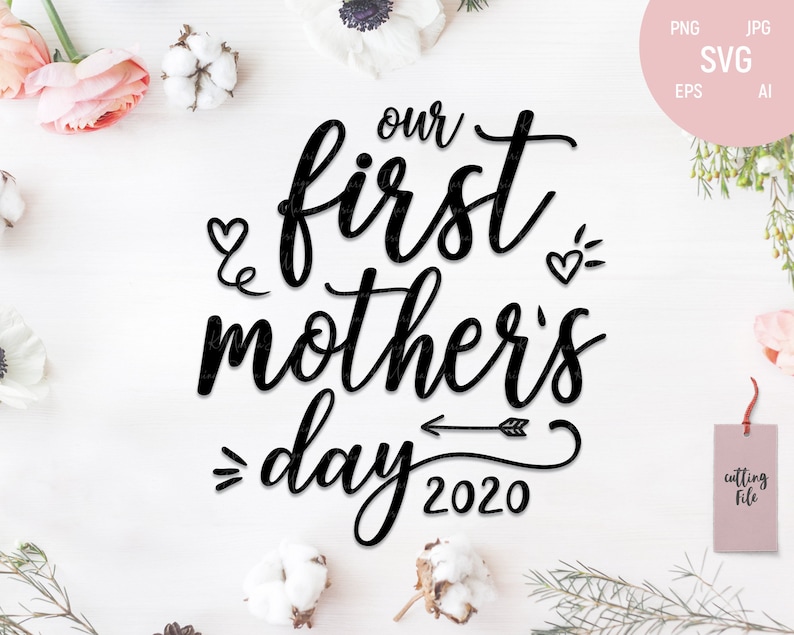 Download Our First Mother's Day SVG 1st mothers day svg Mothers | Etsy