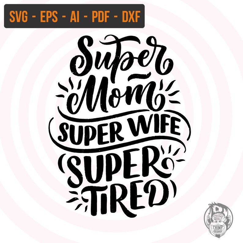 Download Super Mom Svg Super Tired Svg Happy Mother's Day SVG | Etsy