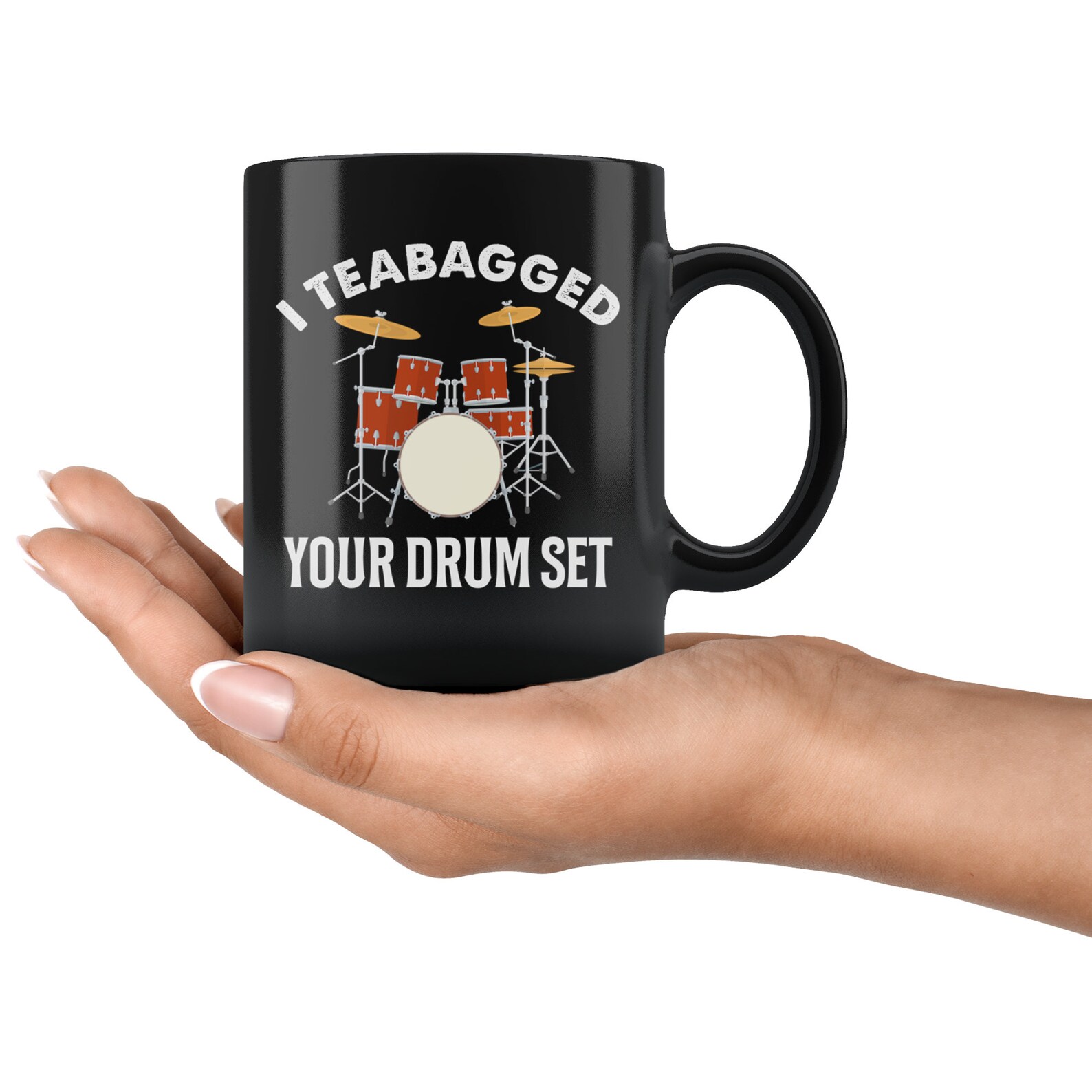 I Tea Bagged Your Drum Set Gross Funny 11 oz Black Coffee Mug Etsy