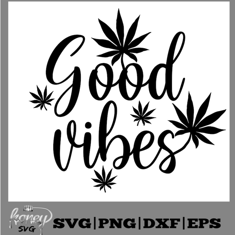 Download Good Vibes-Blunt File Blunt Weed Tray png file Cannabis | Etsy