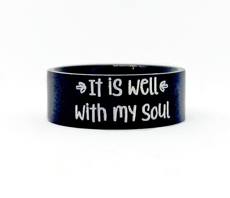 It Is Well With My Soul Ring Black Engraved Stainless Steel Etsy
