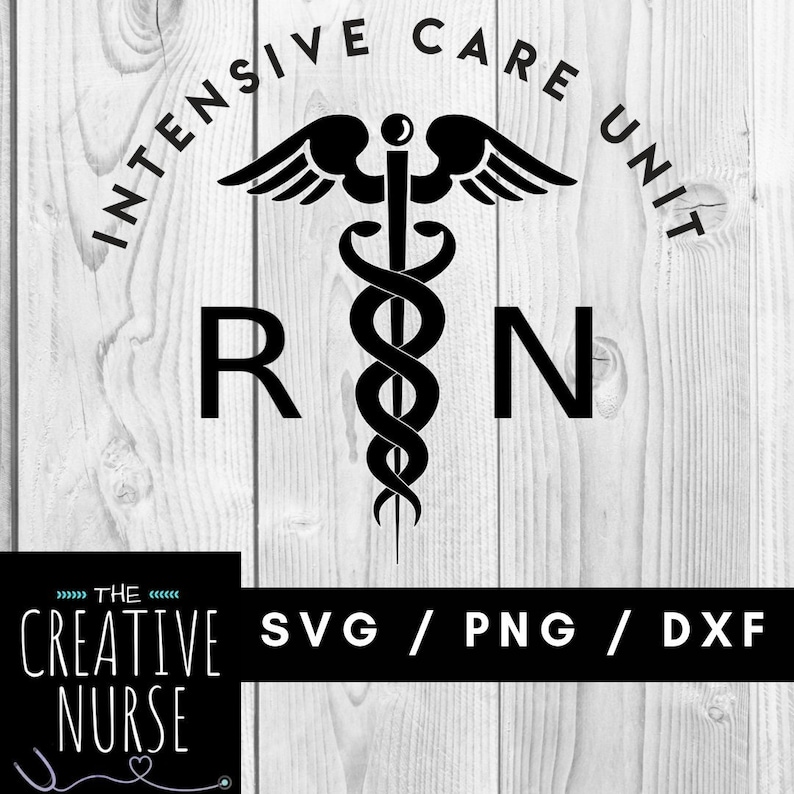 SVG Nurse / ICU RN Caduceus / Svg Pdf Png Cutting Files For | Etsy