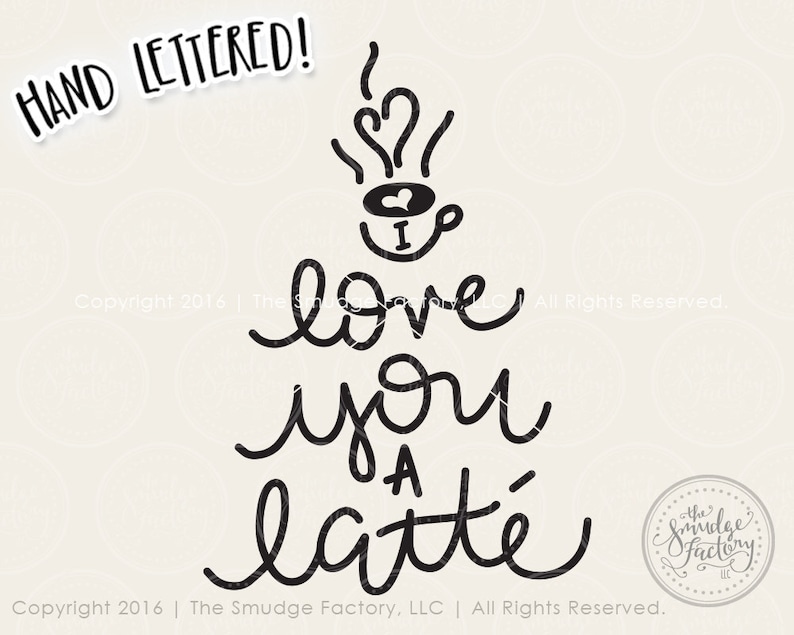 Free Free Love You A Latte Svg Free 613 SVG PNG EPS DXF File
